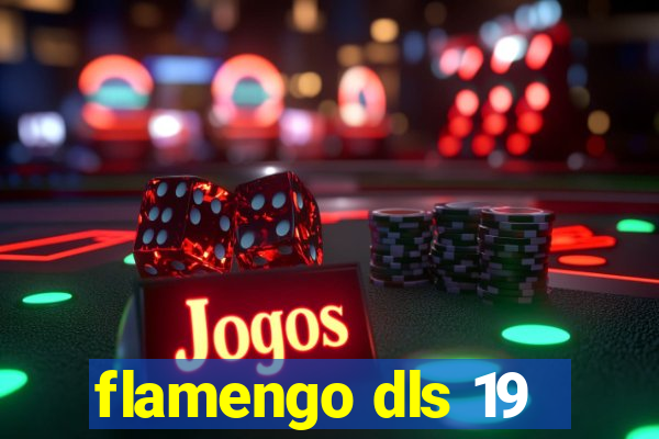 flamengo dls 19